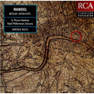 HAENDEL - Beecham - Messiah (Le Messie), oratorio HWV.56 : extraits